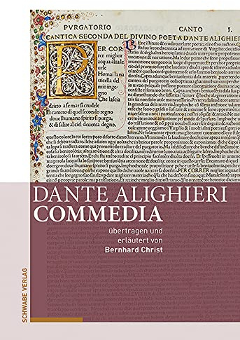 Dante Alighieri, Commedia: übertragen und erläutert von Bernhard Christ