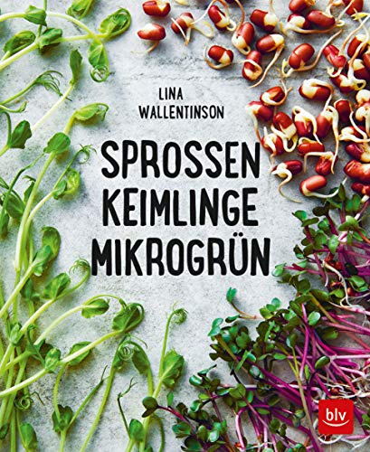 Sprossen, Keimlinge, Mikrogrün (BLV Pflanzenpraxis)