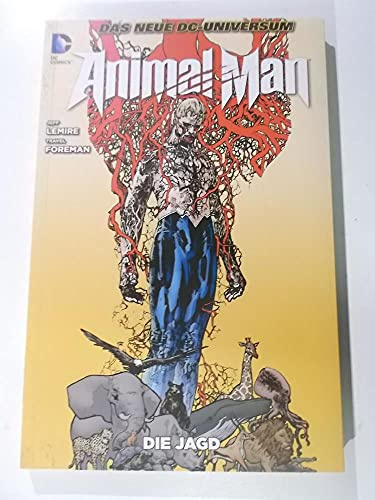 Animal Man, Bd. 1: Die Jagd