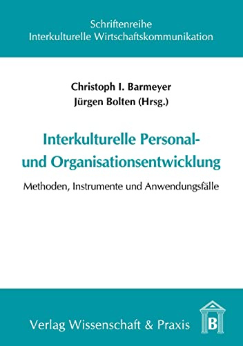 Interkulturelle Personalorganisation. (Schriftenreihe Interkulturelle Wirtschaftskommunikation, Band 4)