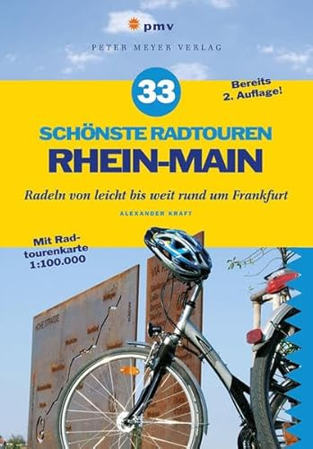 33 schönste Radtouren Rhein-Main: Radeln von leicht bis weit rund um Frankfurt
