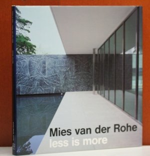 Mies van der Rohe - less is more