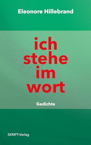 ich stehe im wort: Gedichte
