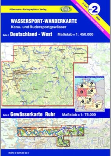 Wassersport-Wanderkarte / Kanu-und Rudersportgewässer: Wassersport-Wanderkarte 02. Deutschland West 1 : 450 000: Kanu- und Rudersportgewässer. Wasserfest