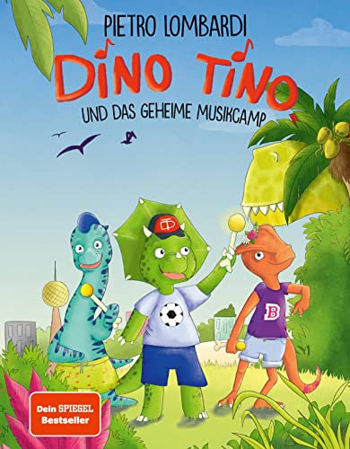 Dino Tino und das geheime Musikcamp von Pietro Lombardi, Band 1