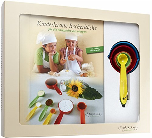 Kinderleichte Becherküche - für die Backprofis von morgen: Backset inkl. 5-teiliges Messbecher-Set (Kinderleichte Becherküche / Bekannt aus Die Höhle der Löwen)