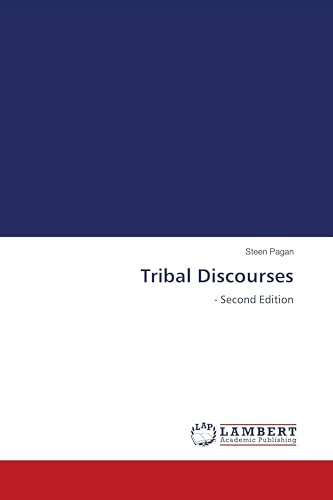 Tribal Discourses: - Second Edition