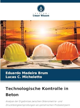 Technologische Kontrolle in Beton: Analyse der Ergebnisse zwischen Sklerometrie- und Druckfestigkeitsprüfungen an zylindrischen Probekörpern
