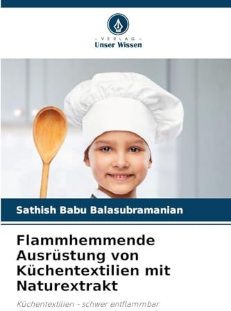 Flammhemmende Ausrüstung von Küchentextilien mit Naturextrakt: Küchentextilien - schwer entflammbar