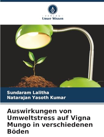 Auswirkungen von Umweltstress auf Vigna Mungo in verschiedenen Böden