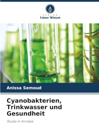 Cyanobakterien, Trinkwasser und Gesundheit: Studie in Annaba