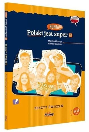 Hurra!!! Polski jest super. A1. Zeszyt cwiczen