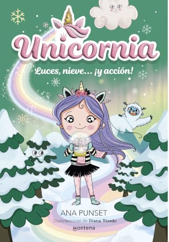 Unicornia 14 - Luces, nieve... ¡y acción!: ¡Un libro mágico con purpurina en la cubierta! (Universo Unicornia)