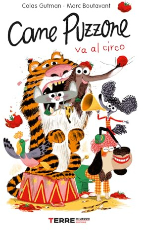 Cane puzzone va al circo (Acchiappastorie)