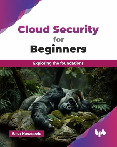 Cloud Security for Beginners: Exploring the foundations (English Edition)