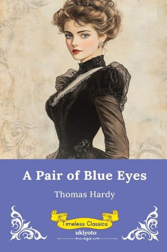 A Pair of Blue Eyes | Timeless Classics