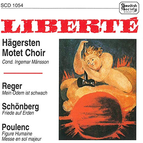 Liberté: Poulenc: Figure Humaine; Mass in G Major / Reger: Mein Odem ist schwach