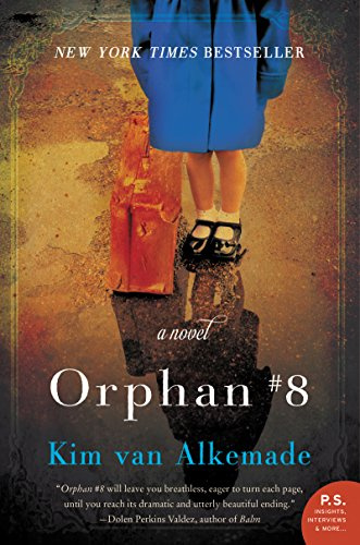 Orphan #8: A New York Times Bestseller – A Nurse Confronts the Doctor from Her Dark Past