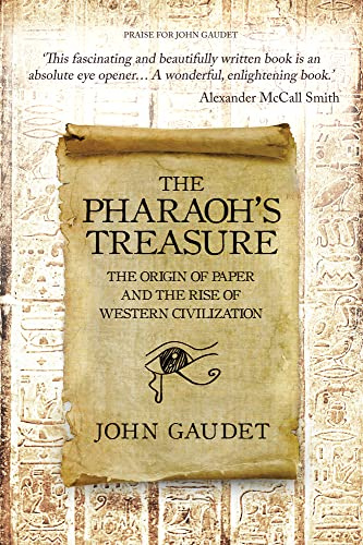 The Pharaoh's Treasure: The Origins of Paper and the Rise of Western Civilization