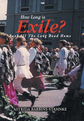 How Long is Exile?: The Long Road Home, Book Three