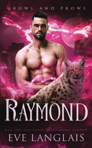 Raymond (Growl and Prowl, Band 3)