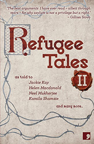 Refugee Tales II: Volume II