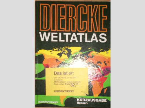Diercke Weltatlas. Kurzausgabe. Ausgabe für Hessen