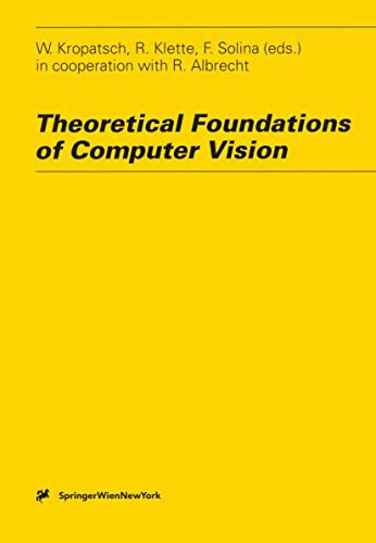 Theoretical Foundations of Computer Vision: 11 (Computing Supplementa, 11)