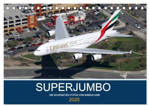 SUPERJUMBOS (Tischkalender 2025 DIN A5 quer), CALVENDO Monatskalender: Die schönsten Fotos vom Airbus A380 (CALVENDO Orte)