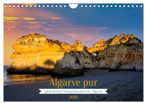 Algarve pur (Wandkalender 2026 DIN A4 quer), CALVENDO Monatskalender: Die Fels Algarve - Eine Schönheit im Süden von Portugal (CALVENDO Orte)