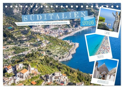 Süditalien - Sonnenverwöhnt mit viel Kultur und Geschichte (Tischkalender 2026 DIN A5 quer), CALVENDO Monatskalender: Land der Mittagssonne im ... des italienischen Stiefels. (CALVENDO Orte)