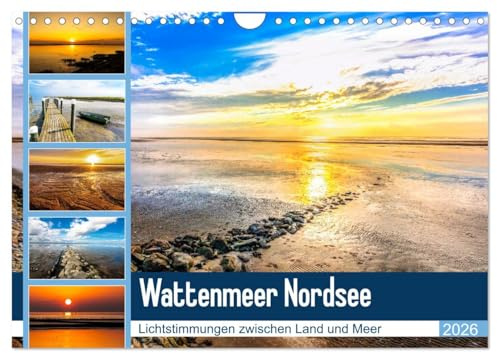 Wattenmeer Nordsee - Lichtstimmungen zwischen Land und Meer (Wandkalender 2026 DIN A4 quer), CALVENDO Monatskalender: Beeindruckende Fotoimpressionen vom Wattenmeer der Nordseeküste (CALVENDO Natur)