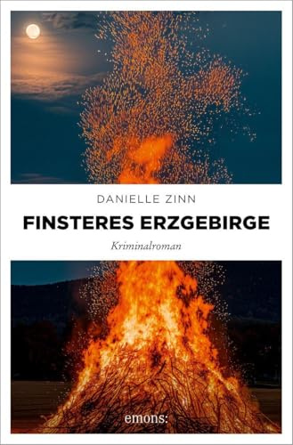 Finsteres Erzgebirge: Hochspannung in den mystischen Wäldern des Erzgebirges. Der 3. Fall für das Ermittlerteam Alexander Berghaus und Anne Keller – Kriminalroman
