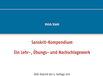 Sanskrit-Kompendium: BoD-Reprint der 5. Auflage 2011