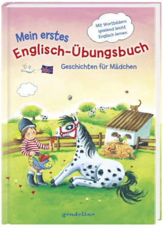 Mein erstes Englisch-Übungsbuch - Geschichten für Mädchen: Kinderbuch zum Englisch Lernen für den Kindergarten und die Grundschule