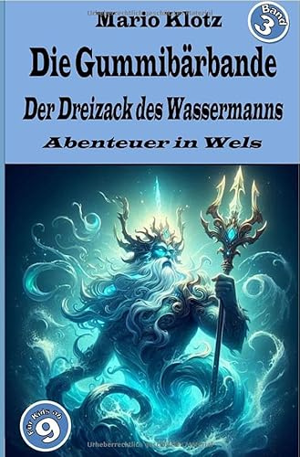 Die Gummibärbande: Der Dreizack des Wassermanns