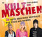 Kultmaschen: 36 hippe Häkelteile inspiriert von Stars des Showbiz