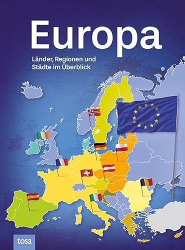 Europa: Länder, Regionen und Städte im Überblick
