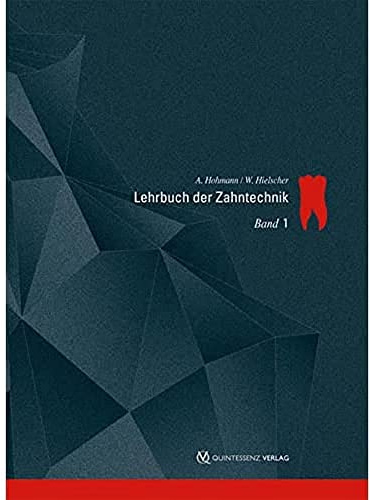 Lehrbuch der Zahntechnik: Band 1: Anatomie, Kieferorthopädie