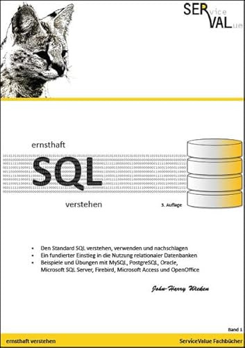 Ernsthaft SQL verstehen: Den Standard SQL verstehen, verwenden und nachschlagen, Band 1