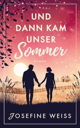Und dann kam unser Sommer (Liebesroman)