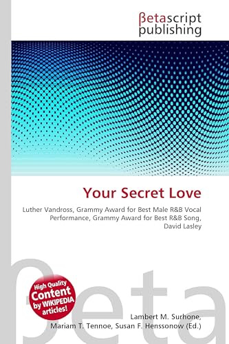 Your Secret Love: Luther Vandross, Grammy Award for Best Male R&B Vocal Performance, Grammy Award for Best R&B Song, David Lasley