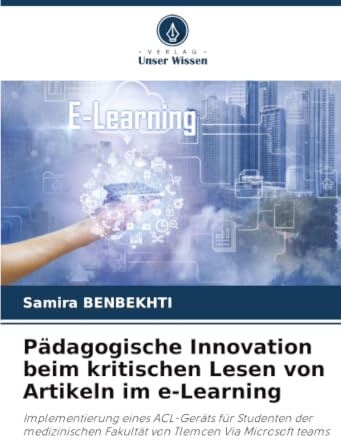 Pädagogische Innovation beim kritischen Lesen von Artikeln im e-Learning: Implementierung eines ACL-Geräts für Studenten der medizinischen Fakultät von Tlemcen Via Microsoft teams