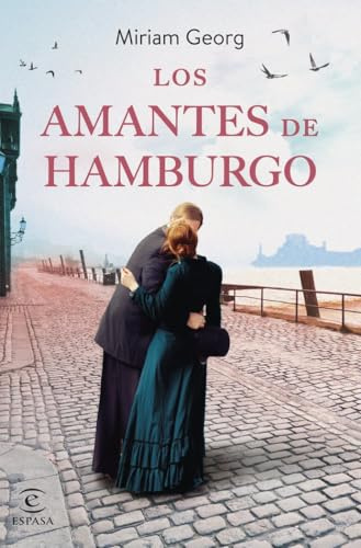 Los amantes de Hamburgo (Espasa Narrativa, Band 2)