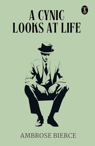 A Cynic Looks At Life