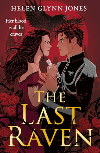 The Last Raven: The brand new vampire forced proximity forbidden romance to lose yourself in for 2025! (The Ravens) (Book 1)