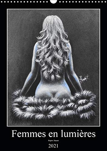 Femmes en lumières (Calendrier mural 2021 DIN A3 vertical): Lumières jouant sur des courbes de femmes (Calendrier mensuel, 14 Pages )