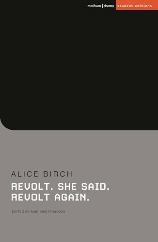 Revolt. She said. Revolt again (Student Editions)