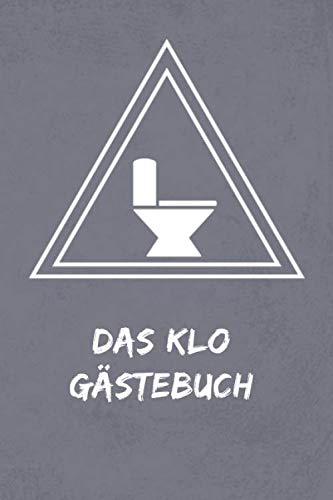 Klo Gästebuch: zum eintragen und ausfüllen.Gästebuch und Eintragbuch für Toilettengäste WC und Klogäste. Geschenkidee zum Wohnungseinzug Hauseinzug und Ferienwohnung