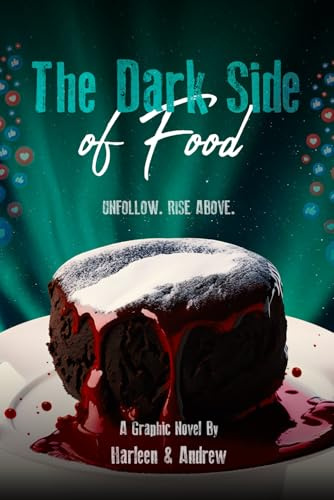 The Dark Side of Food